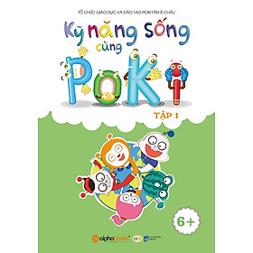 Kỹ Năng Sống Cùng Poki (6+) – Tập 1